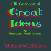 The_Catalog_of_Great_Ideas_by_Michael_Mathiesen